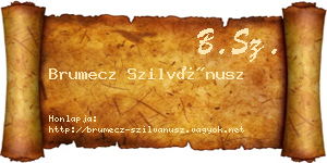Brumecz Szilvánusz névjegykártya